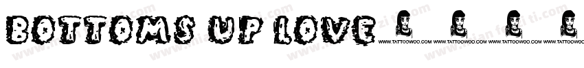 Bottoms Up Love字体转换